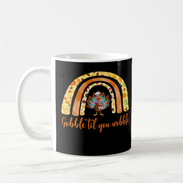 Mug Gobble Jusqu'À Ce Que Vous Observiez Drôle Thanksg (Gauche)