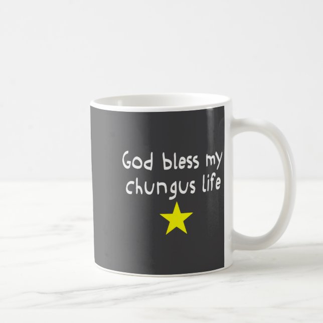 Mug God Bless My Chungus Life, Funny Brainrot Meme Gen (Droite)