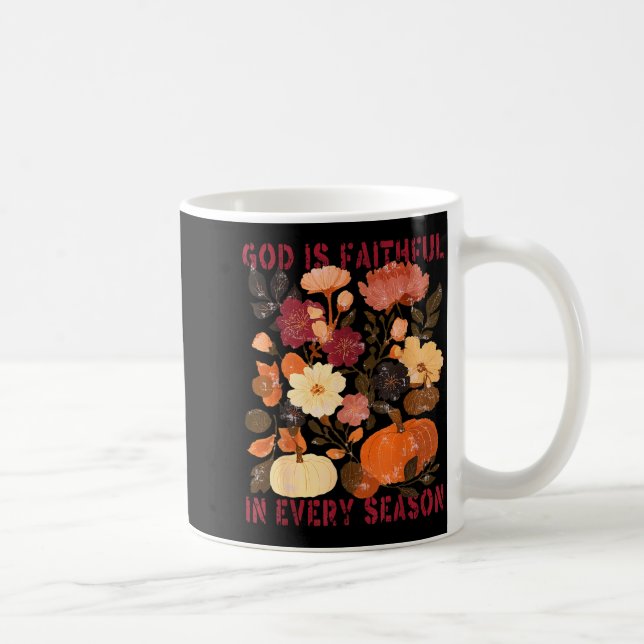 Mug God Is Faithful In Every Season Floral Fall Christ (Droite)