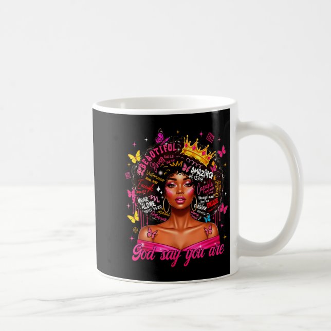 Mug God Says You Are Afro Melanin Queen Christian Girl (Droite)