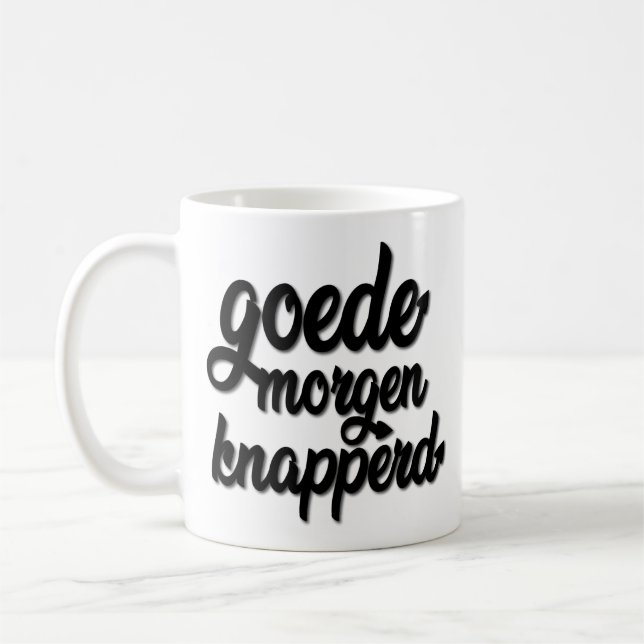 Mug Goede Morgen Knapperd "Goodmorning beau " (Gauche)