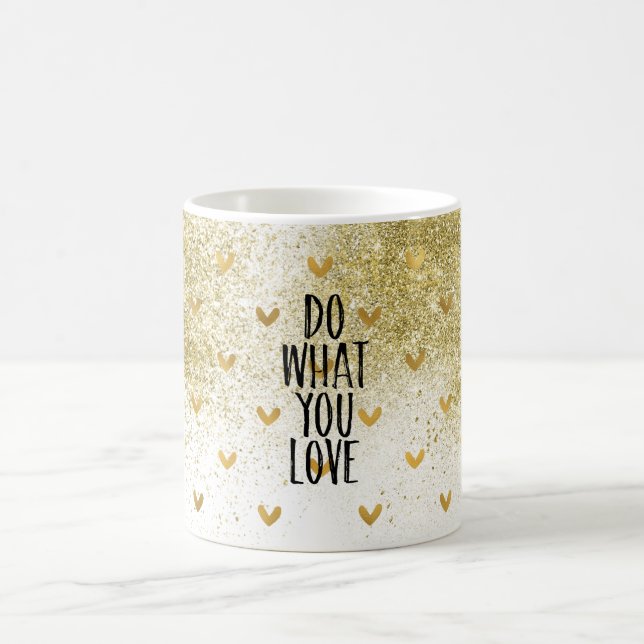 Mug Gold Glitzy Hearts Faire Ce Que Vous Aimez (Centre)
