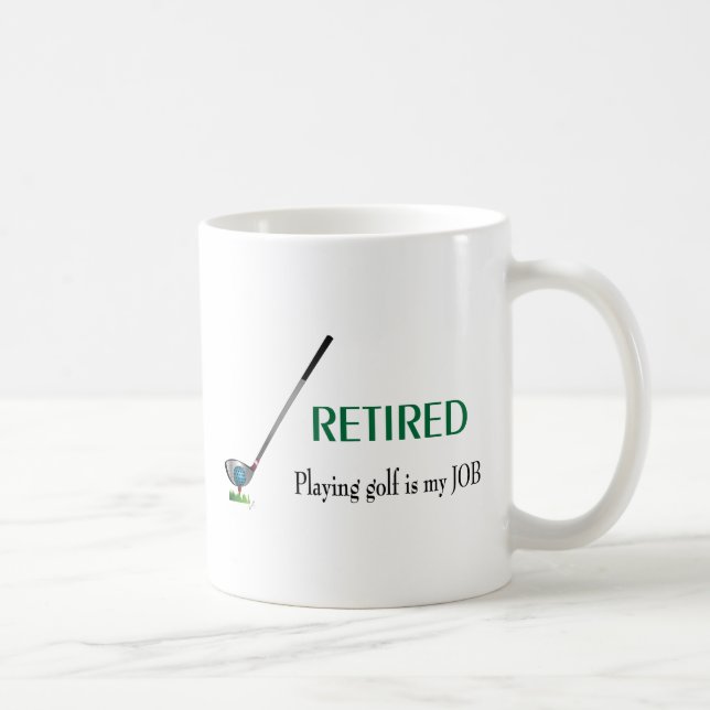 Mug GOLF - Retraité, Jouer au golf est un travail (Droite)