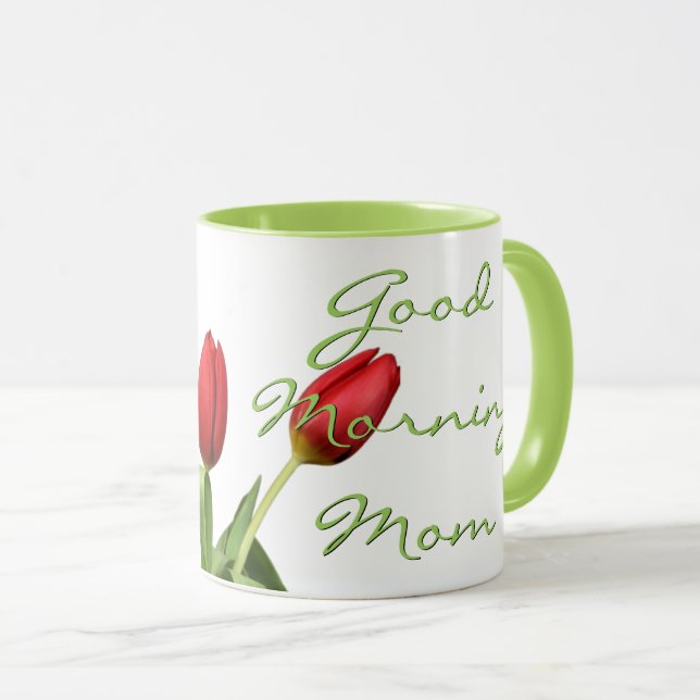 Mug Good Morning Mom Red Tulip Flowers (Devant droit)