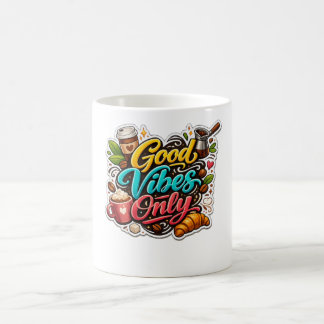 Mug Good Vibes Only Coffee Sticker