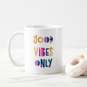 Mug Good Vibes uniquement Motivationnel coloré modern