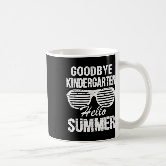 Mug Goodbye Kindergarten Hello Summer Graduate Dernier (Droite)