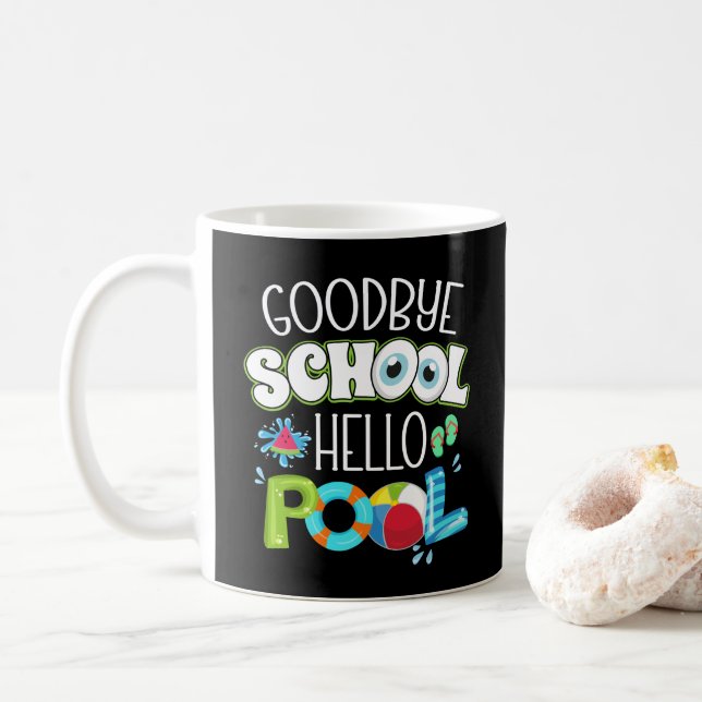 Mug GoodBye School Hello Pool Dernier Jour De L'École  (Avec donut)