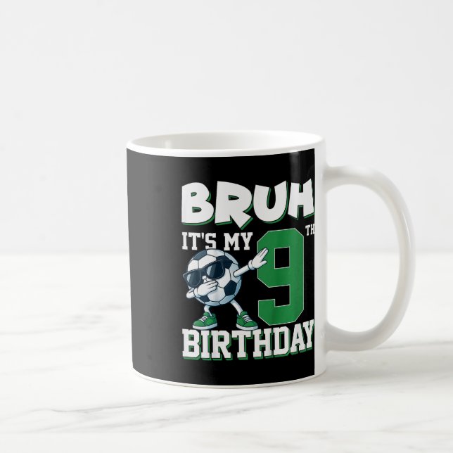 Mug Gosses Bruh C'est Mon Anniversaire 9 Ans Garçon Fo (Droite)