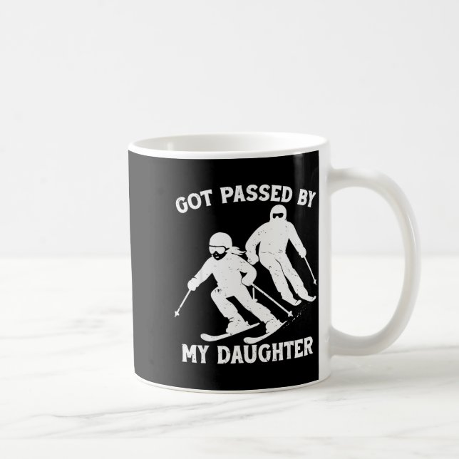Mug Got Ped By My Daughter Funny Skiing Dad Ski Trip  (Droite)
