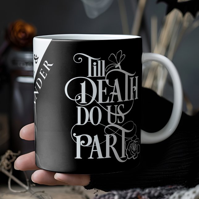 Mug Gothique Moderne Jusqu'À La Mort Faisons-Nous Part (Créateur téléchargé)