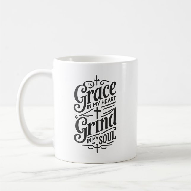 Mug Grace in My Heart, Grind in My Soul - Hustle (Gauche)