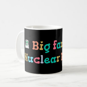 Mug Grand fan de l'énergie nucléaire