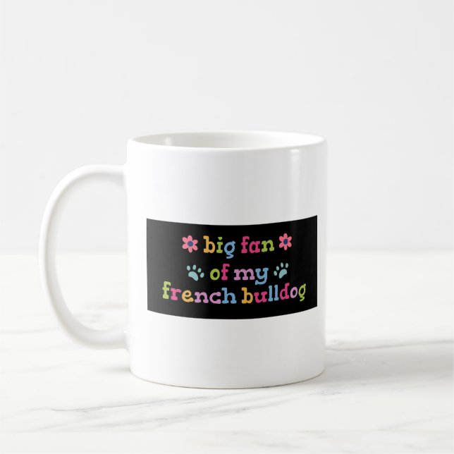 Mug Grand fan de mon Bouledogue Français (Gauche)
