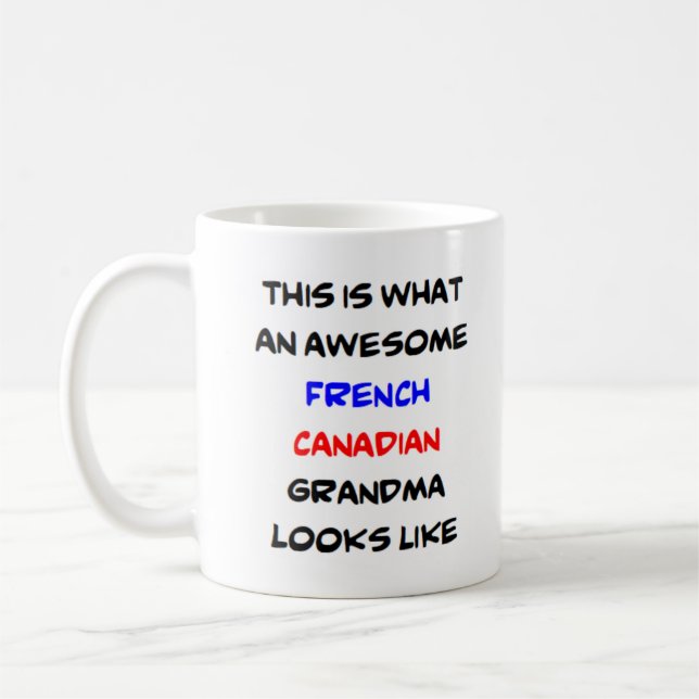 Mug grand-mère canadienne française, génial (Gauche)