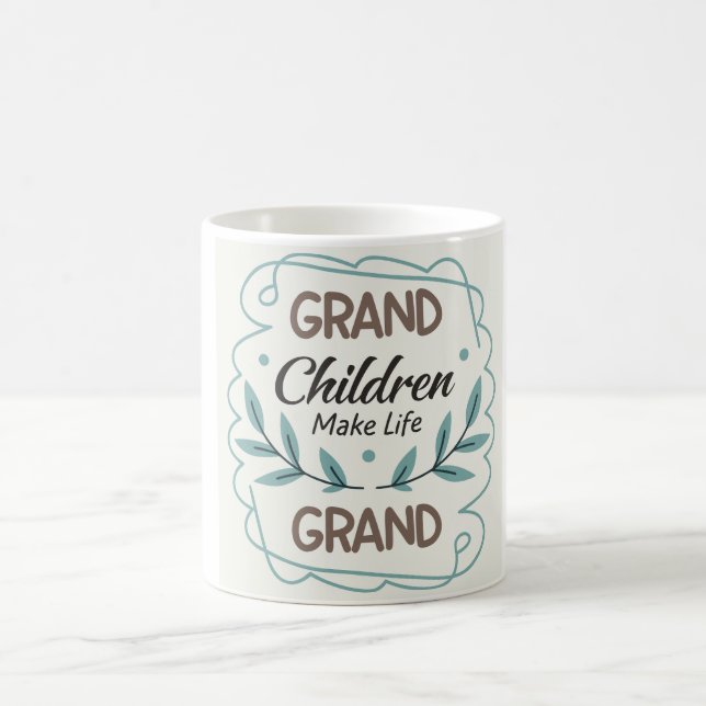 Mug Grandchildren Make Life Grand  Hand Lettered Quote (Centre)