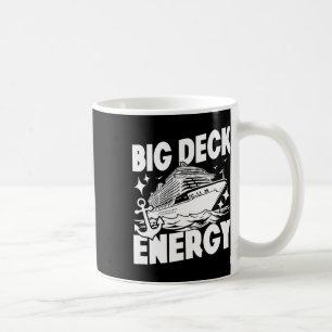 Mug Grande énergie de pont Croisière Vacances Drôle