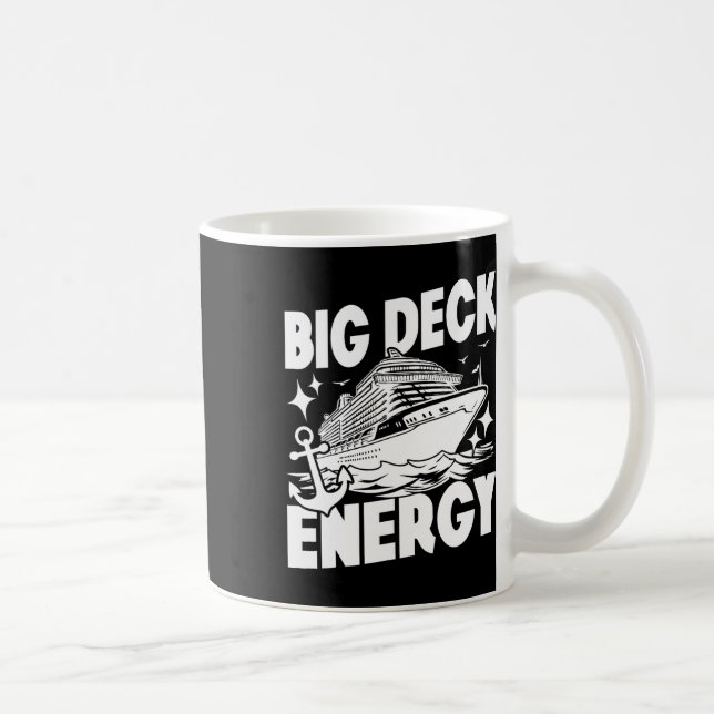 Mug Grande énergie de pont Croisière Vacances Drôle  (Droite)