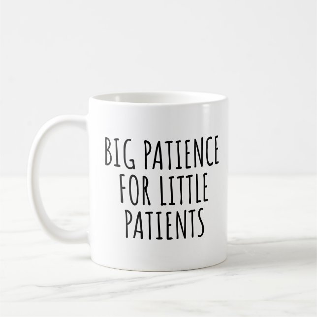 MUG GRANDE PATIENCE POUR PETITS PATIENTS (Gauche)