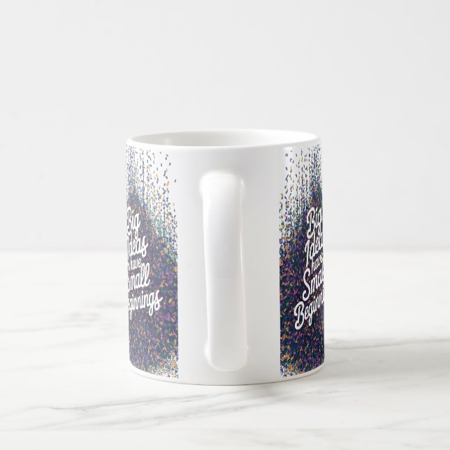Mug Grandes Idées Ont De Petits Débuts (Poignée)