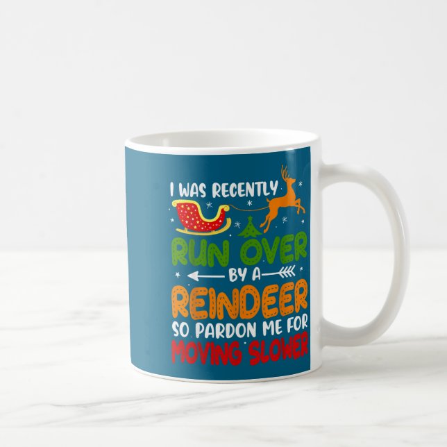 Mug Grandma Got Run Over By A Reindeer Christmas So Pa (Droite)