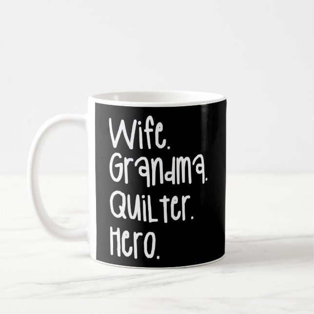 Mug Grandma Quilter Hero Quilting Seamstress Couture (Gauche)