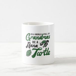 Mug Grandmas Be A Nana Turtle Lover Turtles Drôle Cade