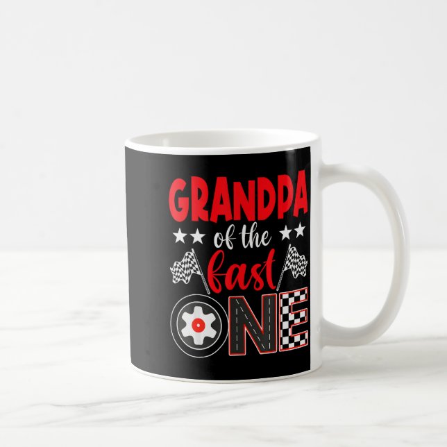 Mug Grandpa Of The Fast One Birthday 1st Race Car Fami (Droite)