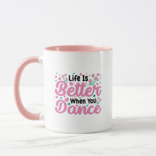 Mug Graphisme coloré "La vie est meilleure quand on da