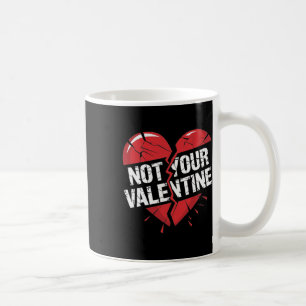 Mug Graphisme de cœur brisé rouge fissuré Pas votre Va