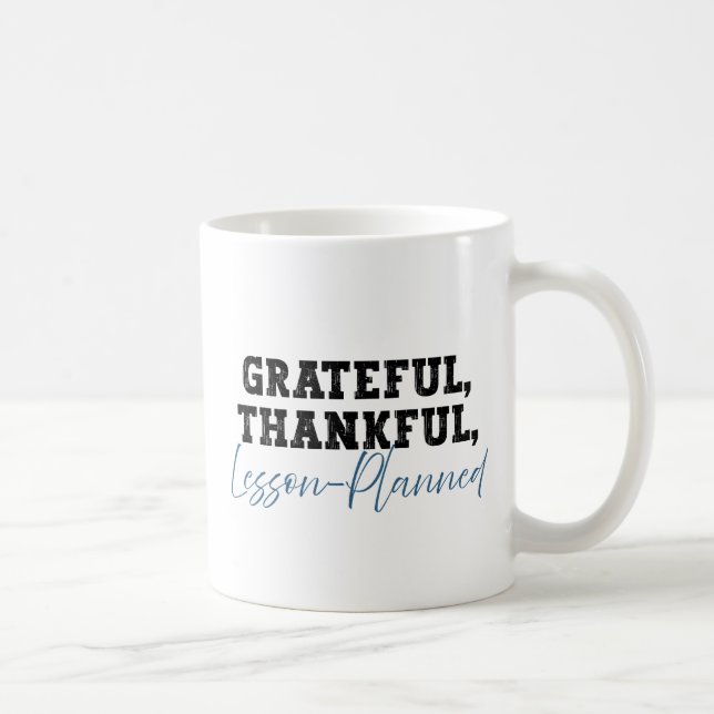 Mug Grateful Thankful Leçon planifiée - Enseignant amu (Droite)