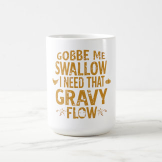 Mug Gravy Flow drôle de typographie de Thanksgiving Gi