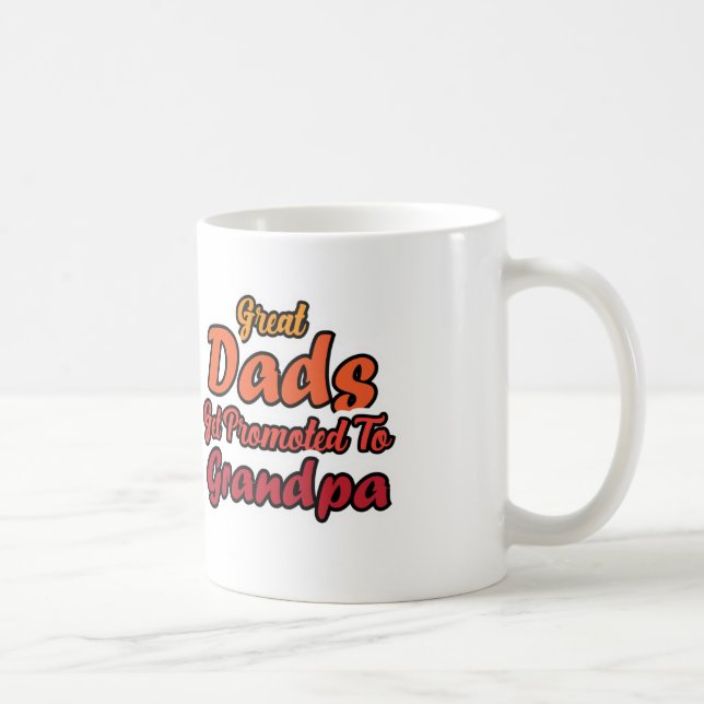 Mug Great Dads Get Promoted To Grandpa Retro Typograph (Droite)