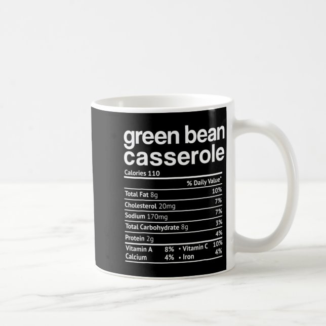Mug Green Bean Cerole Nutrition Facts Funny Thanksg  (Droite)