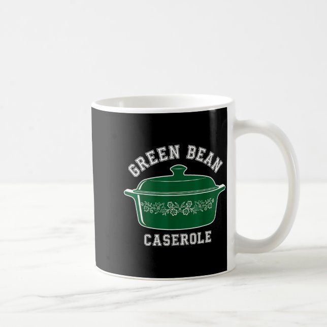 Mug Green Bean Cerole Thanksgiving Humor Meme Men Wome (Droite)