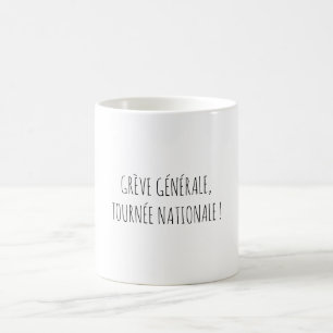 Mug Grève Tournée Politique Apéro Citation Drôle