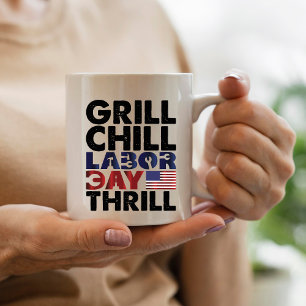 Mug Grill Usa America Fête du Travail Chill Thrill Fêt