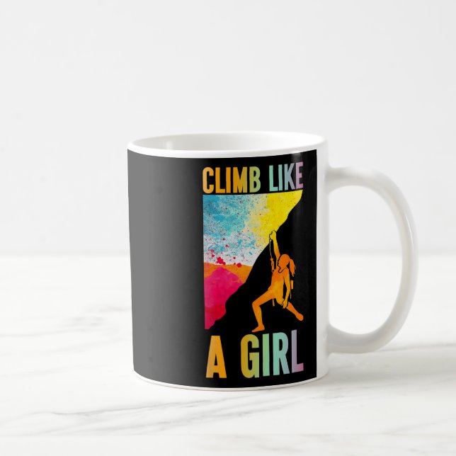 Mug Grimpe Comme Une Fille Grimpeur De Roche Alpinisme (Droite)