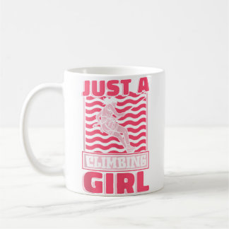 Mug Grimpeuse de roche Montagnarde Climber Juste une f