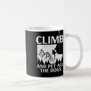 Mug Grimpez Et Caressez Tous Les Chiens Grimpeur D'esc