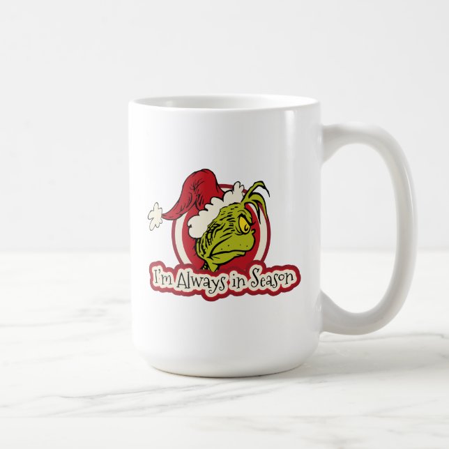 Mug Grinch | Je suis toujours en saison (Droite)