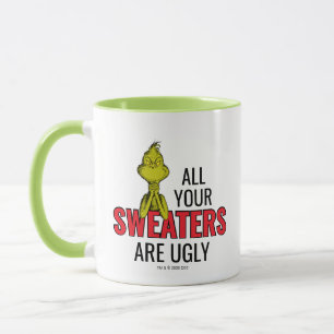Mug Grinch   Tous tes pulls sont moches
