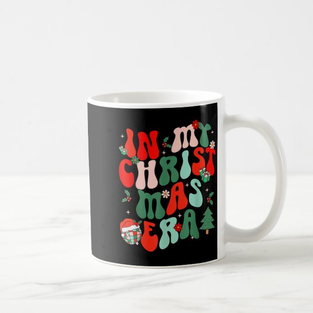 Mug Groovy In My Christmas Era Cute Christmas Holiday  (Droite)