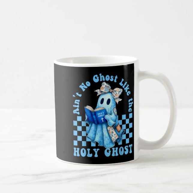 Mug Groovy Y a pas de fantôme comme le Saint-Esprit ch (Droite)