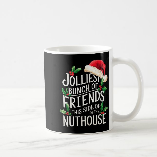 Mug Groupe le plus joyeux d'amis Xmas sarcastique (Droite)