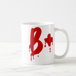 Mug Groupe sanguin B+ Positif #Hôpital d'horreur