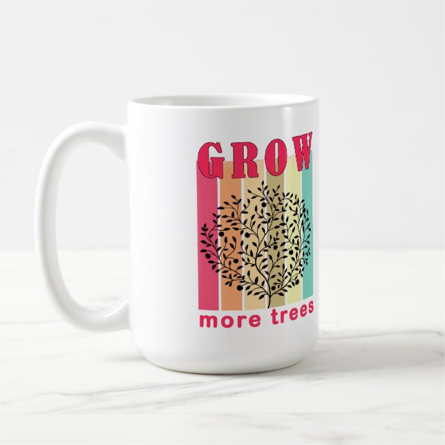 Mug grow more trees (Gauche)