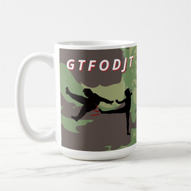 Mug GTFODJT Obtenez le F Out DJT Anti Trump (Gauche)