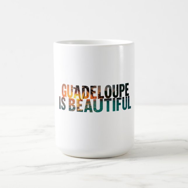Mug Guadeloupe Is Beautiful (Centre)