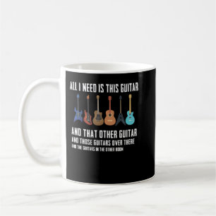 Mug Guitare Funny Guitarver Don J'ai besoin de toutes 